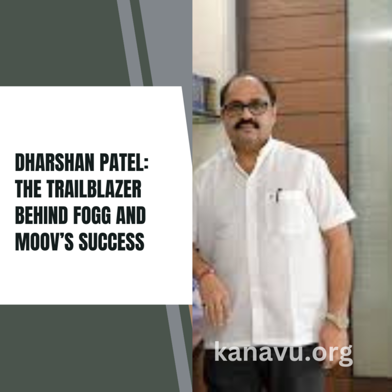 Dharshan Patel: The Trailblazer Behind FOGG and MOOV’s Success