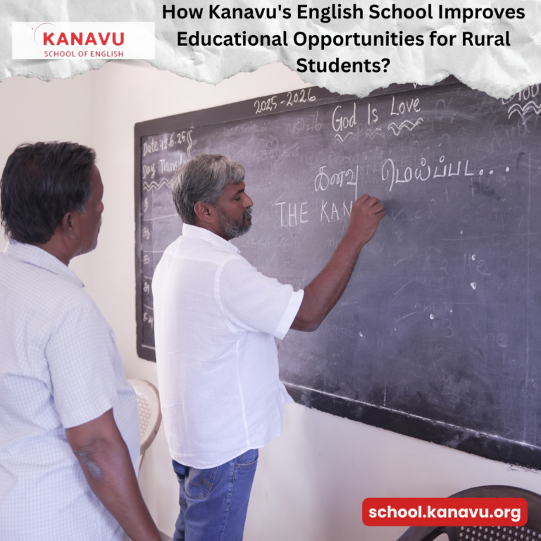 How Kanavu's English School Improves Educational Opportunities for Rural Students?