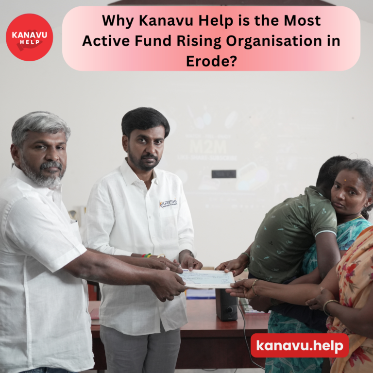 Why KanavuHelp is the Most Active Fund Rising Organisation in Erode?