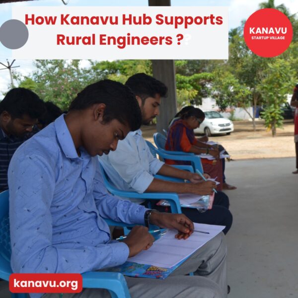 How Kanavu Hub Supports Rural Engineers ?: A New Path for Rural Technical Talent